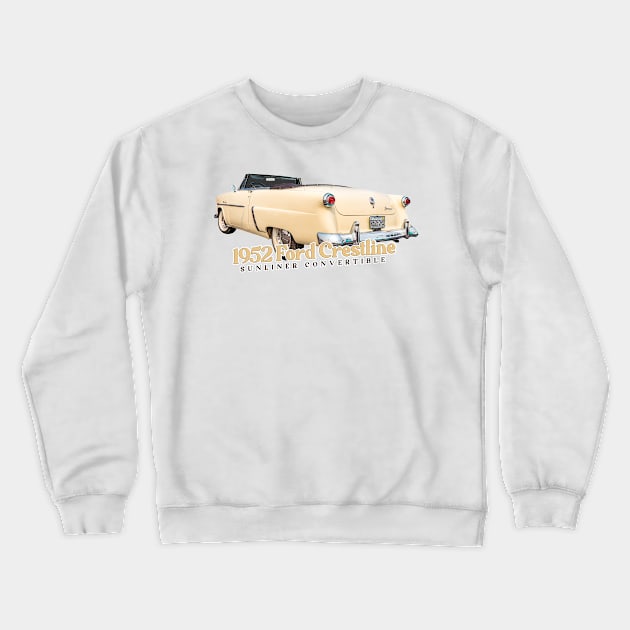 1952 Ford Crestline Sunliner Convertible Crewneck Sweatshirt by Gestalt Imagery